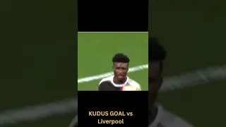 KUDUS GOAL VS LIVERPOOL