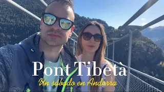 Un sábado en Andorra 🇦🇩 || Pont Tibetà + Vall d’Incles