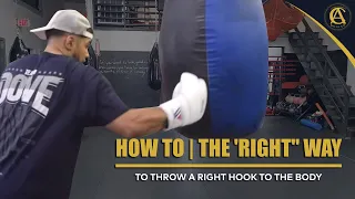 How to | The 'Right" way to throw a Right Hook to the body