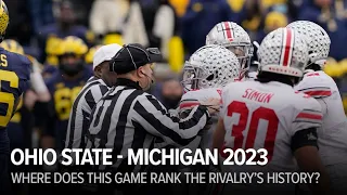 Ohio State-Michigan 2023 edition: Where does this game rank in history of the rivalry?