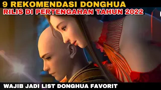 3D DONGHUA ANIME TERBARU YANG RILIS DI PERTENGAHAN TAHUN 2022