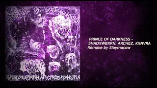 SHADXWBXRN, ARCHEZ, KXNVRA - PRINCE OF DARKNESS REMAKE IN FL STUDIO (90% Accurate Mixing)