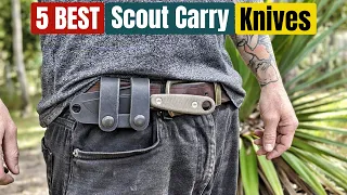 Best Scout Carry Knife of 2024 [Updated]