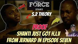 Shanti Just Got H.I.V From Jernard In Episode 7 | Power Book IV Force Season 2 Theory WITH CLUES