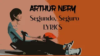 Segundo, Seguro - Arthur Nery (Clean Unreleased Version Lyrics)