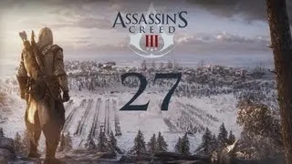 Assassin's Creed 3 прохождение с 100% синхр. (без комментариев) #27