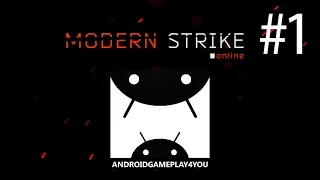 Modern Strike Online Android GamePlay #1 (By Game development ltd)