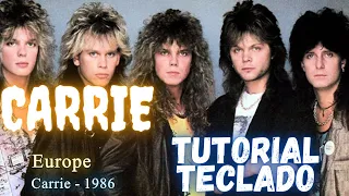 CARRIE - (EUROPE) TUTORIAL TECLADO  (INTRO)  #LIVE