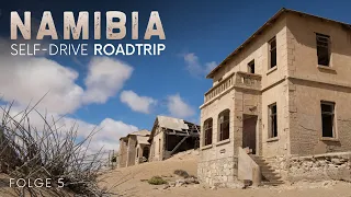 Namibia Road Trip 2022 | Geisterstadt Kolmanskop: Lost Place in der Wüste | Selbstfahrer Rundreise