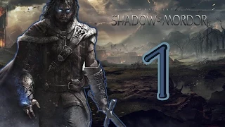 Middle-Earth: Shadow of Mordor #1 [Начало игры]