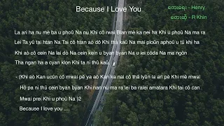 Kayan song - R Khin(Because I Love You)