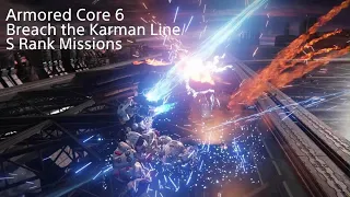 ARMORED CORE 6 - Breach the Kármán Line - S Rank Missions