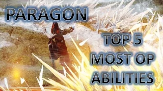 Paragon - Top 5 Most OP Abilities