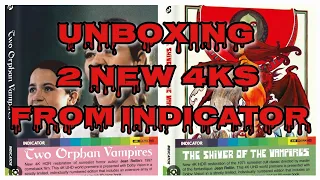 INDICATOR 4KS SHIVER OF THE VAMPIRES & TWO ORPHAN VAMPIRES UNBOXING