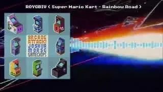 Arcade Attack - ROYGBIV - Mario Kart (Rainbow Road Remix) by Joshua Morse - GameChops