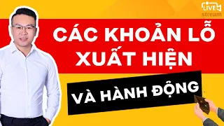 CÁC KHOẢN LỖ CỔ PHIẾU XUẤT HIỆN VÀ HÀNH ĐỘNG ?? | ĐẦU TƯ CHỨNG KHOÁN