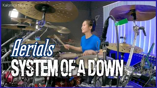 Aerials - System Of A Down || Drum Cover by KALONICA NICX