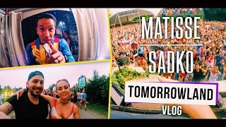 Matisse & Sadko VLOG #06: Tomorrowland 2016