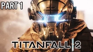 Let's Play TITANFALL 2 Singleplayer Kampagne Deutsch #01 - Das Erbe