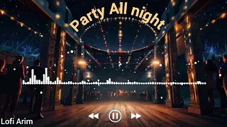 Party All Night. trending music. Latest hit music. English music.