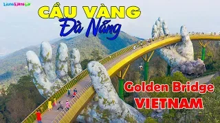 GOLDEN BRIDGE DANANG VIETNAM Travel to Ba Na Hills ▶ Top Things Must See