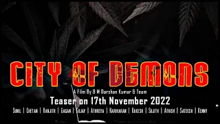 CITY OF DEMONS | TEASER | KANNADA | 2022