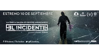 El Incidente - Trailer Oficial