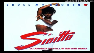 SINITTA - CROSS MY BROKEN HEART (DJ AMANDA VS FULL INTENTION REMIX)