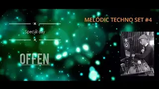 PRESENTS MELÓDIC TECHNO SET 4 -[OFFEN] :) 🔝 #melodictechno.