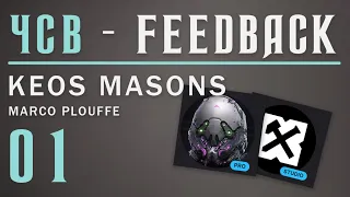 [ЧСВ - Feedback 01] - Keos Masons ( Marco Plouffe )