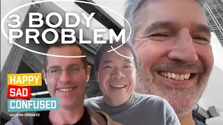 3 BODY PROBLEM creators talk adaptation, GAME OF THRONES ending, STAR WARS I Happy Sad Confused