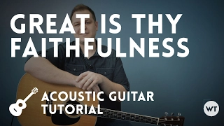 Great Is Thy Faithfulness - Tutorial (acoustic guitar)