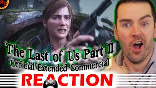 ''HYPE ALERT''! The Last of Us Part II REACTION – Extended Commercial