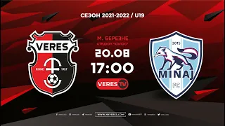 🔴  LIVE | "Верес" - "Минай" | Чемпіонат України U-19 | 20.08.2021