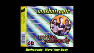 Morhotronic - Move Your Body (Train Mix)