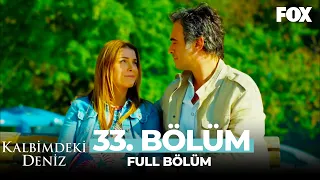 Kalbimdeki Deniz 33. Bölüm