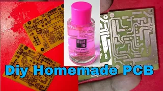 Diy Home made PCB. Nail Paint Remover Heatless Pcb. DIY PCB Toner Transfer