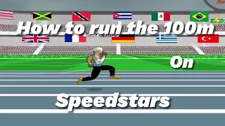 How to run the 100m on Speedstars Tutorial