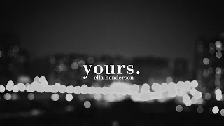 Lyrics + Vietsub || Yours || Ella Henderson