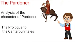 The pardoner in the Prologue to the Canterbury tales| pardoner character|Canterbury tales