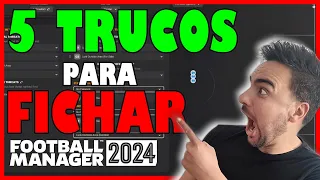 5 TRUCOS para FICHAR MEJOR en FOOTBALL MANAGER 2024