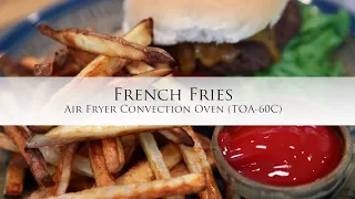 Cuisinart Air Fryer Toaster Oven "French Fries" with Chef Jonathan Collins