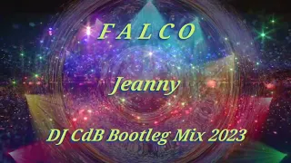 Falco - Jeanny (DJ CdB Bootleg Mix 2023)