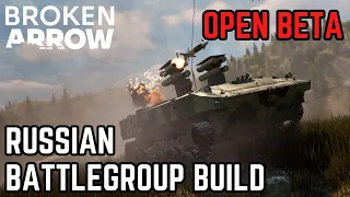 RUSSIA Battlegroup BUILD Tips - BROKEN ARROW Open Beta