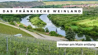 Along the Main River through the Franconian Winelands