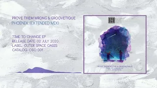 [OSO 001] Prove Them Wrong & Groovetique ✦ Phoenix (Extended Mix)