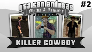 GTA San Andreas | Myths & Legends | S7 | Myth #83 | Killer Cowboy - Part 2