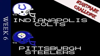 Tecmo Super Bowl Playthrough Nightmare Challenge - Week 6 Indianapolis Colts vs. Pittsburgh Steelers