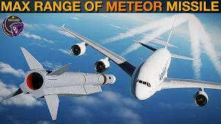 Max Range Of Meteor Air To Air Missile | DCS WORLD