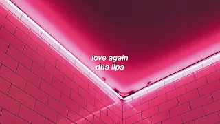 love again - dua lipa (slowed audio)